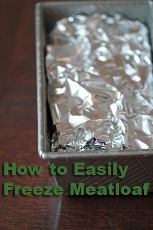 Freezing Meatloaf Kitchen Shortcut (and recipe link up!) easy freeze meatloaf Freezing Meatloaf Kitchen Shortcut (and recipe link up!)