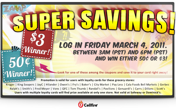cellfire super savings promotion cellfire super savings promotion Cellfire Super Savings Promotion: Win up to $3 Today Only!