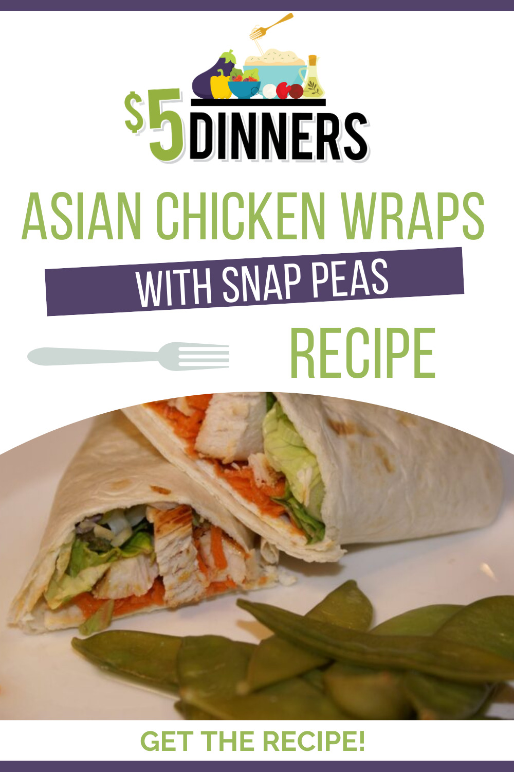 Asian Chicken Wraps with Steamed Snap Peas 5 Dinners