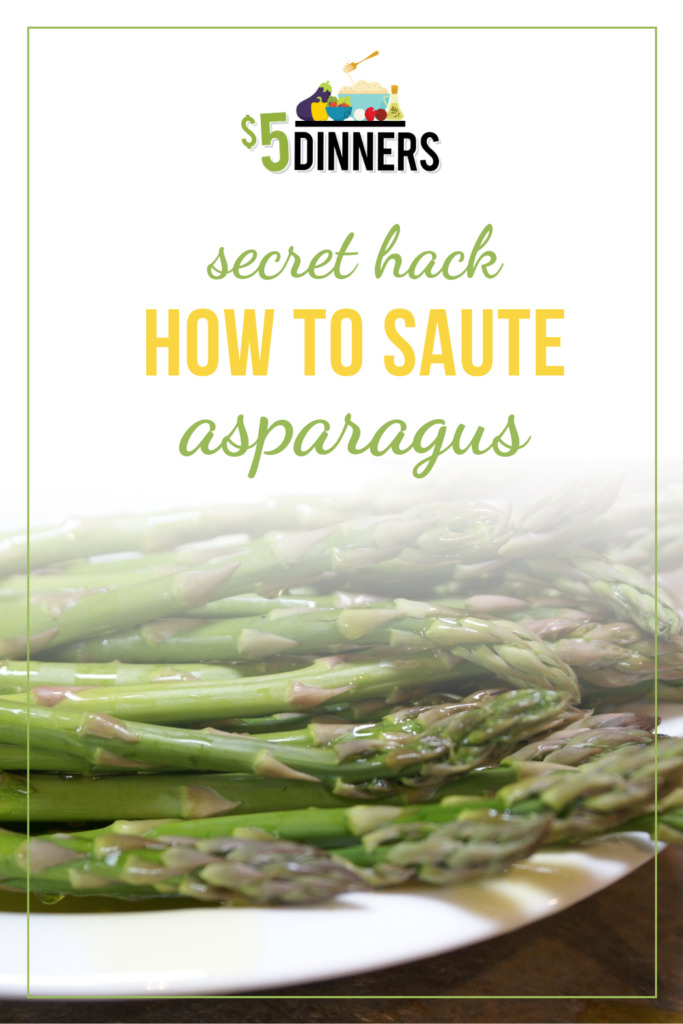 How to Saute Asparagus | 5DollarDinners.com