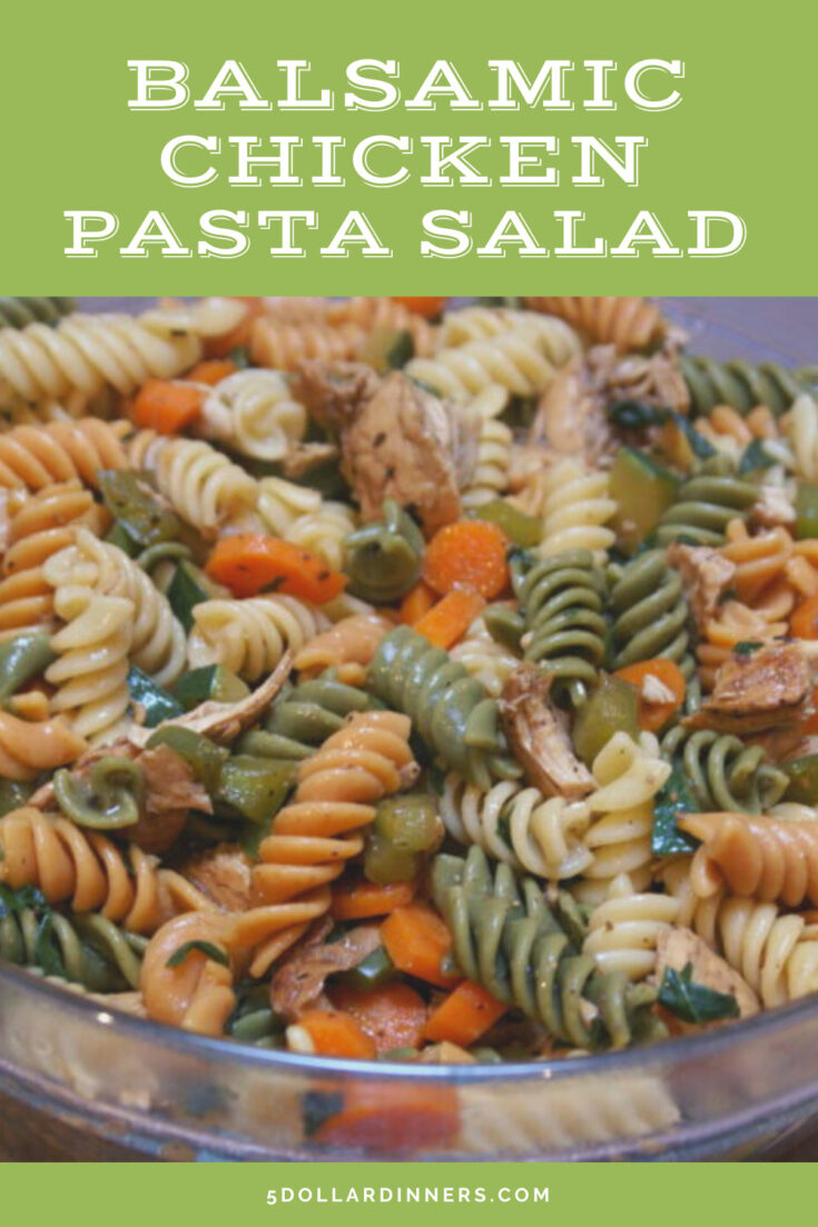 Balsamic Chicken Pasta Salad 5 Dinners