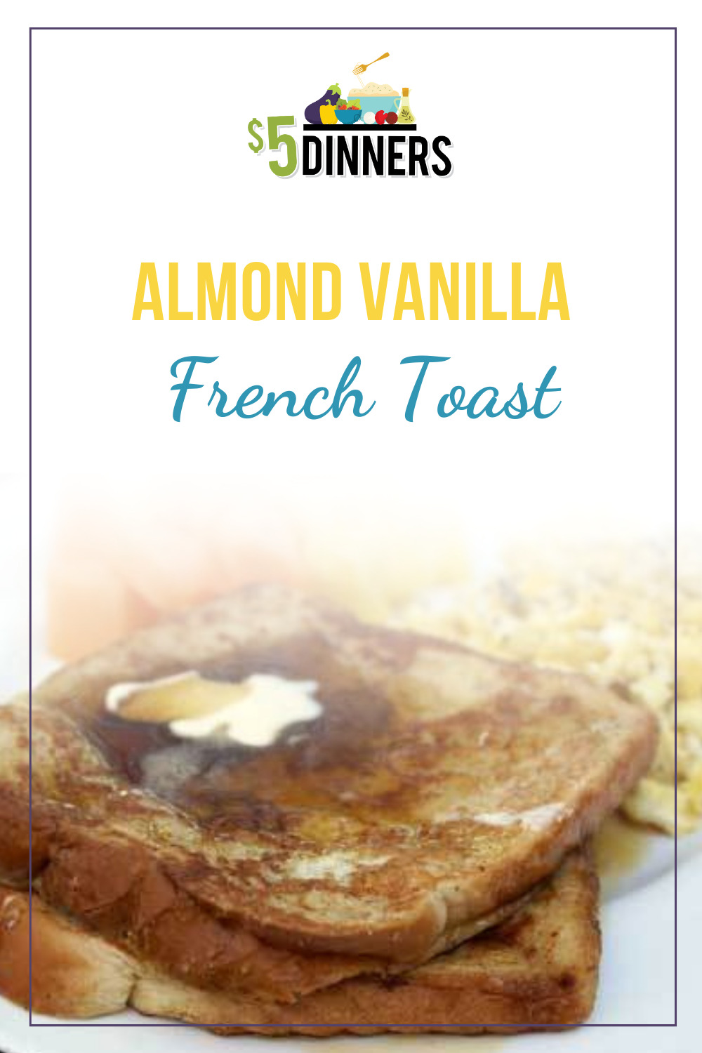 almond vanilla french toast