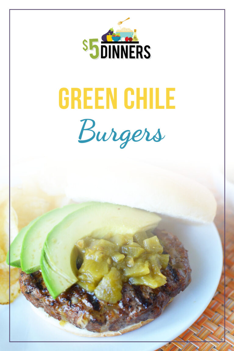 Green Chile Burgers 5 Dinners Recipes & Meal Plans