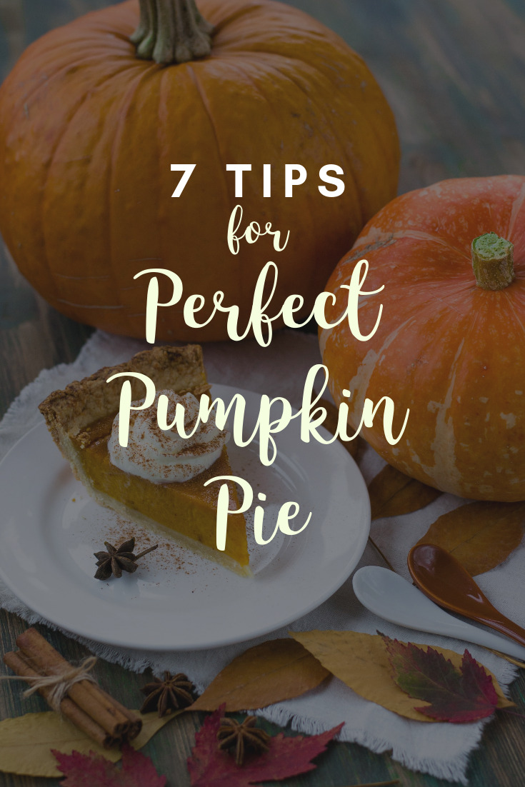 7 Tips for Perfect Pumpkin Pie