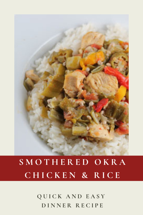 smothered okra chicken and rice recipe