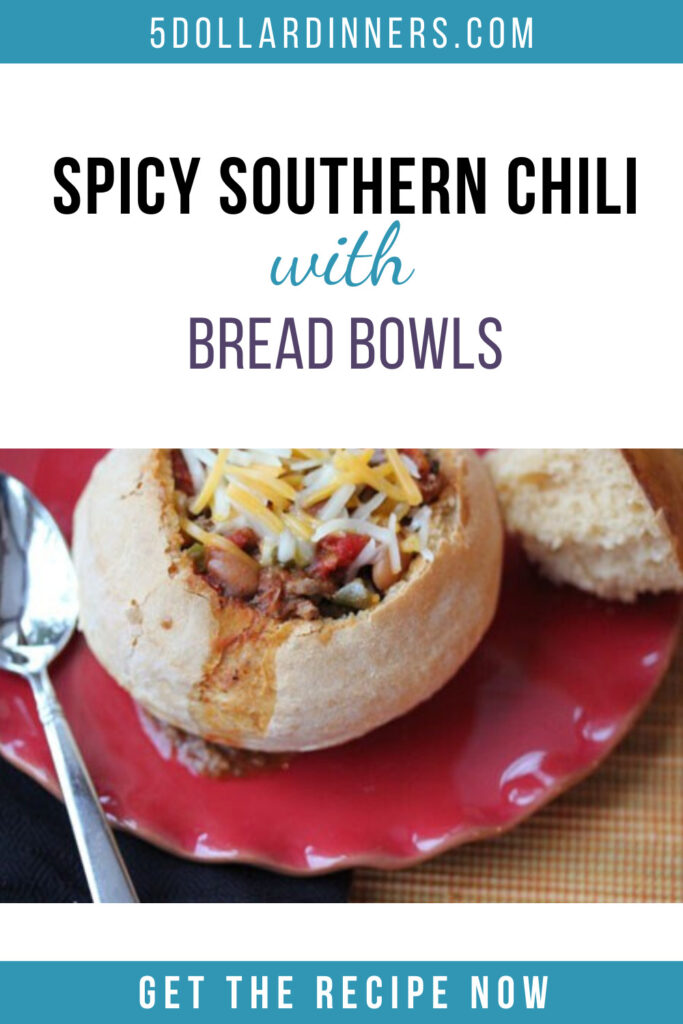 Spicy Southern Chili with Bread Bowls 5 Dinners