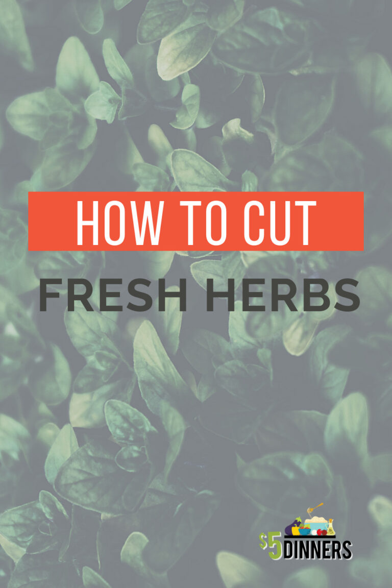 How to Cut Fresh Herbs 5 Dinners Budget Recipes, Meal Plans