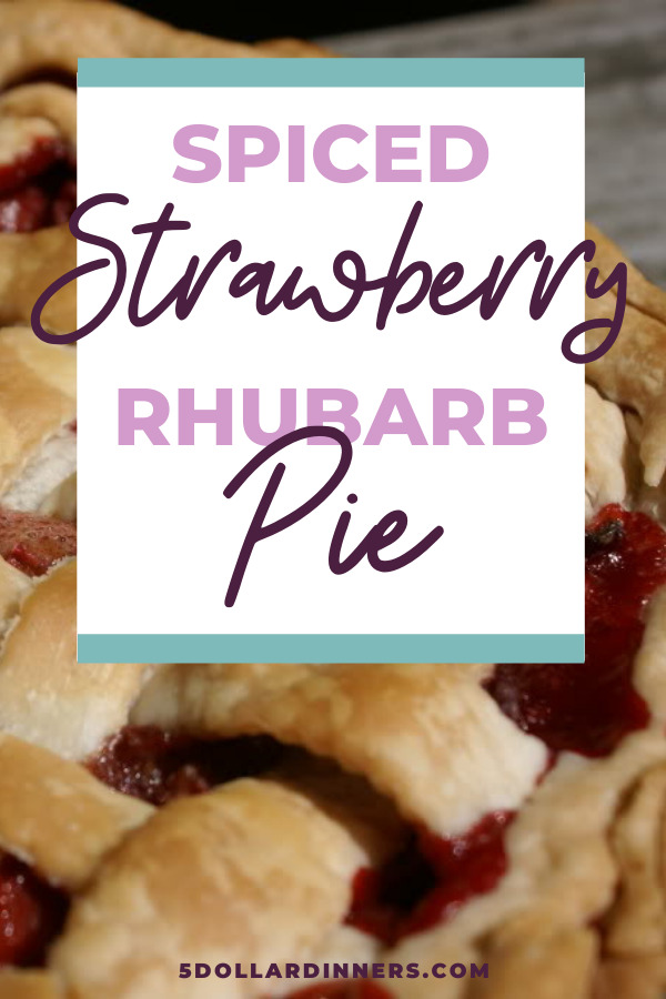 spiced strawberry rhubarb pie