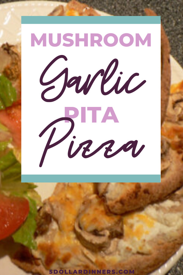 mushroom garlic pita pizza