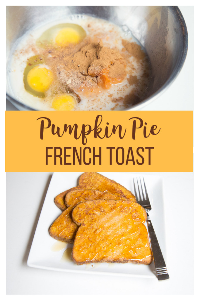 Pumpkin Pie French Toast