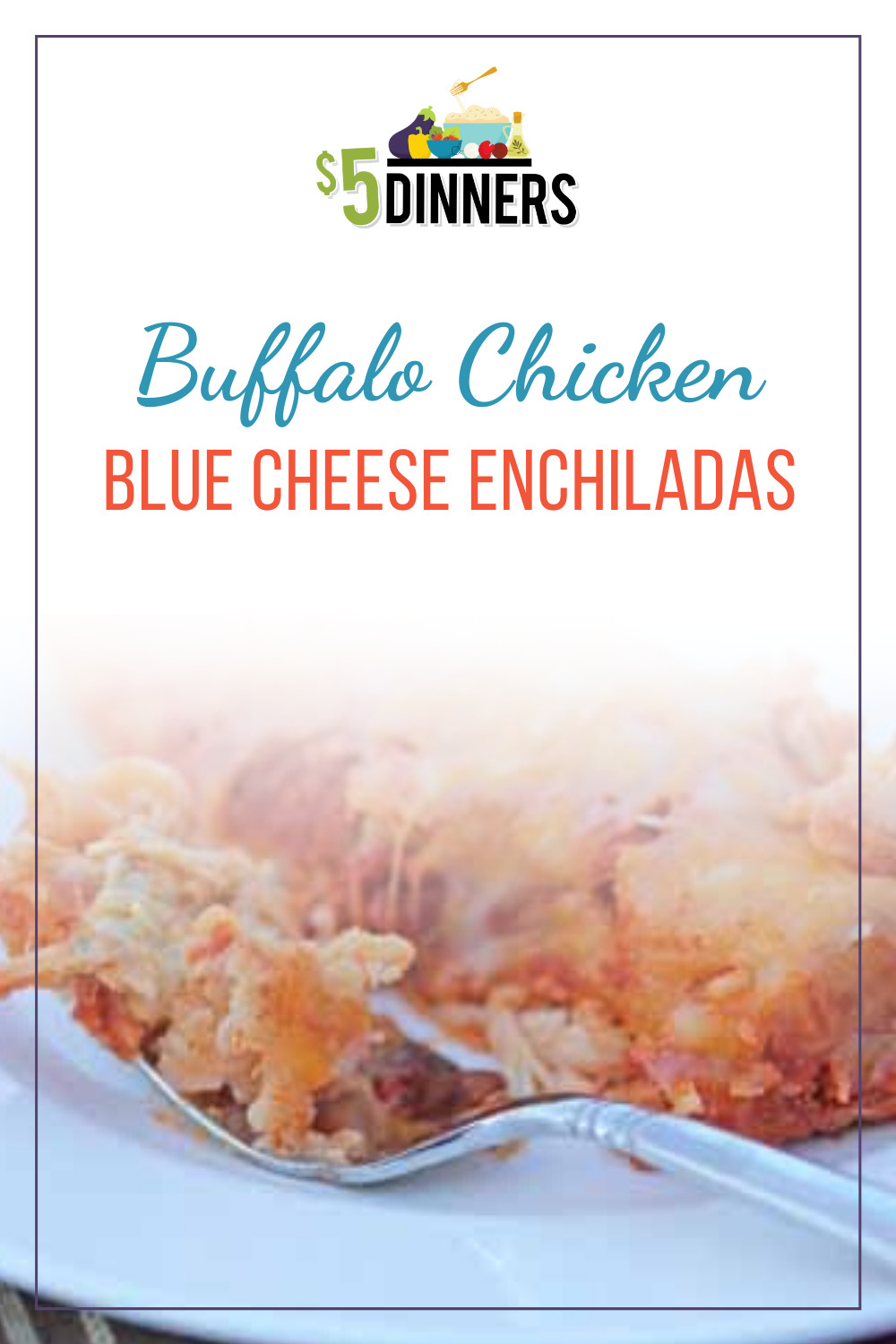 buffalo chicken blue cheese enchiladas