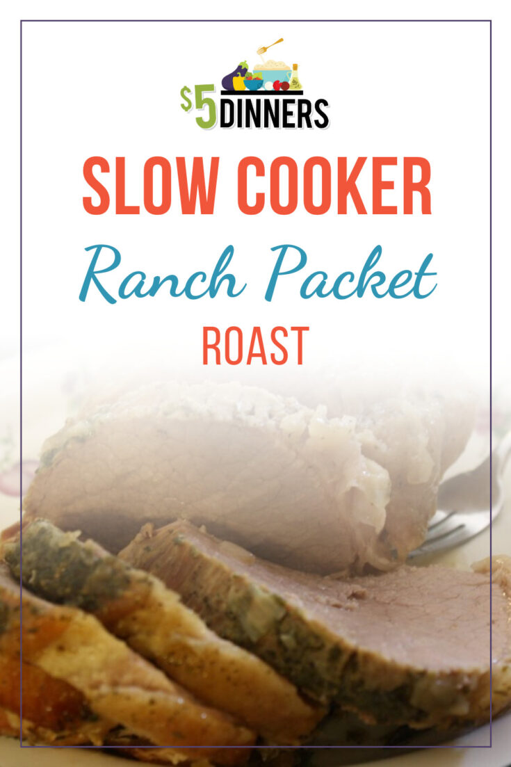 Slow Cooker Ranch Packet Roast 5 Dinners Recipes & Meal Plans