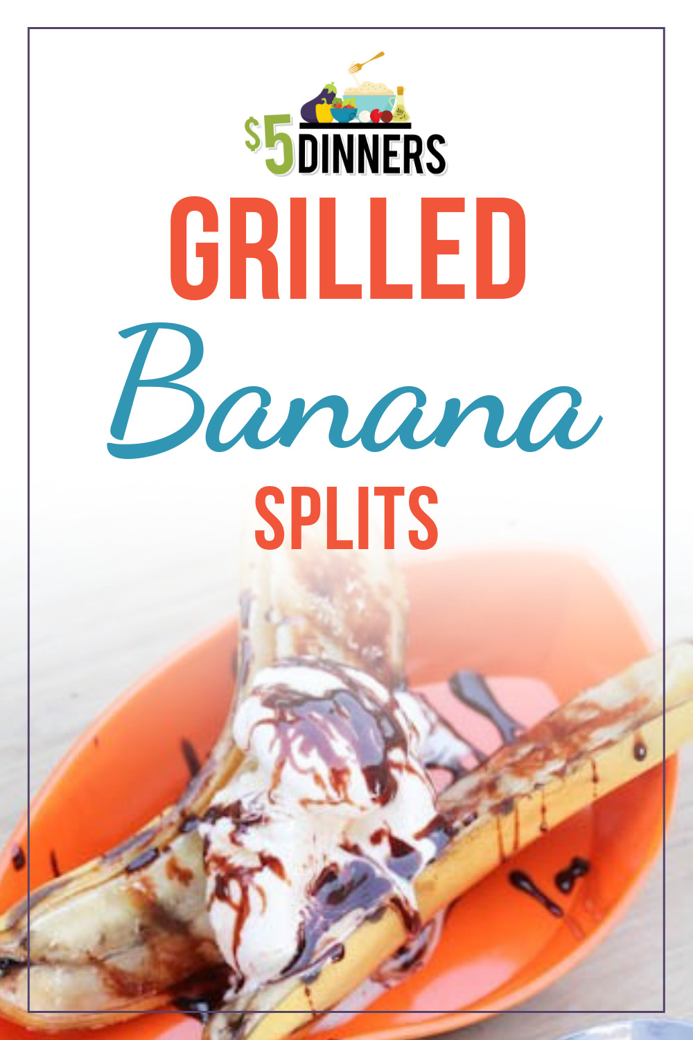 Fun summer dessert recipe - Grilled Banana Splits!