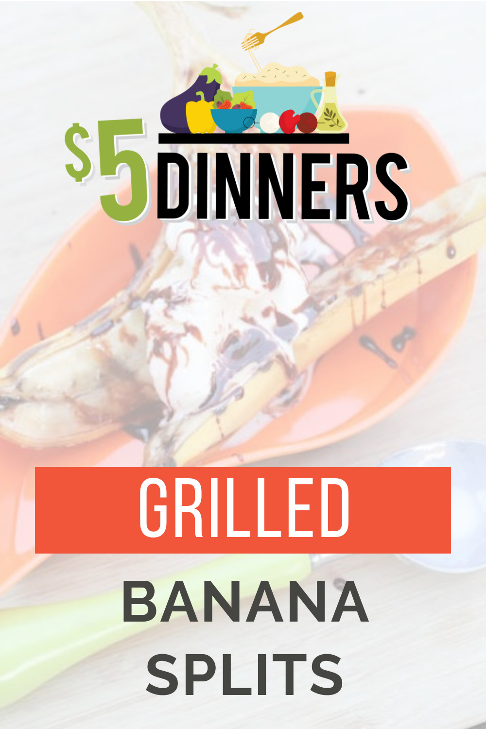 Fun summer dessert recipe - Grilled Banana Splits!