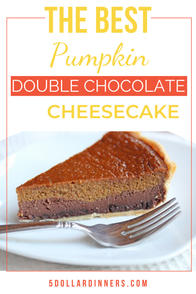 Pumpkin Double Chocolate Cheesecake Recipe from $5 Dinners