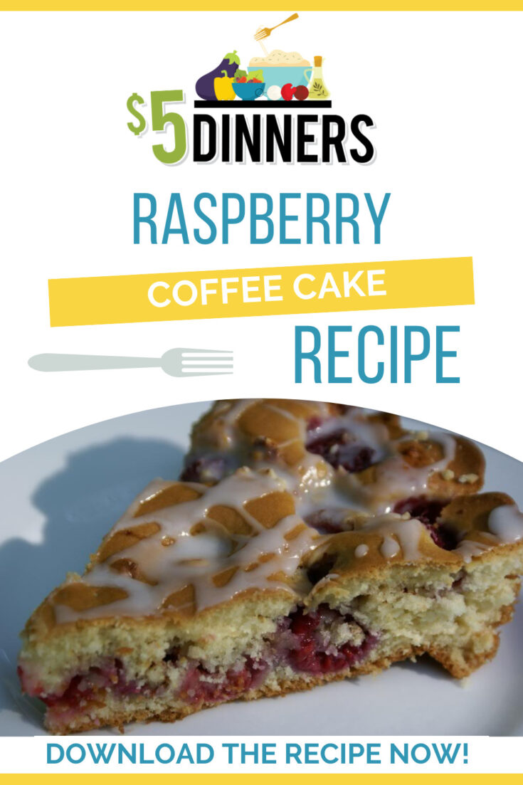 Raspberry Coffee Cake Recipe - $5 Dinners | Recipes & Meal Plans