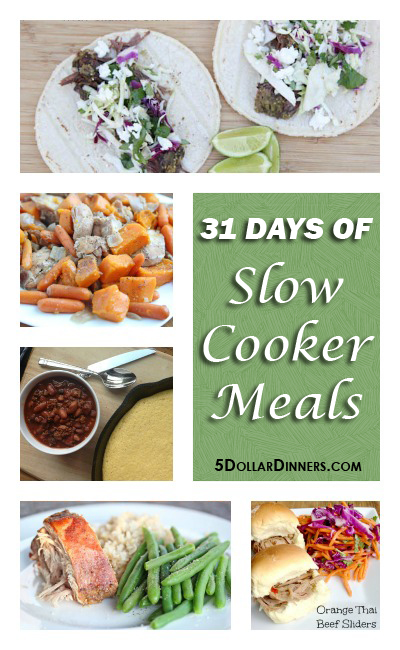 31 Days of Slow Cooker Meals | 5DollarDinners.com