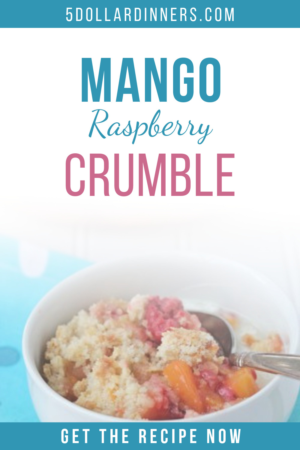 Simple, delicious recipe for the perfect summer dessert - Mango Raspberry Crumble!