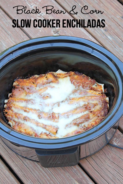 Slow Cooker Black Bean & Corn Enchiladas