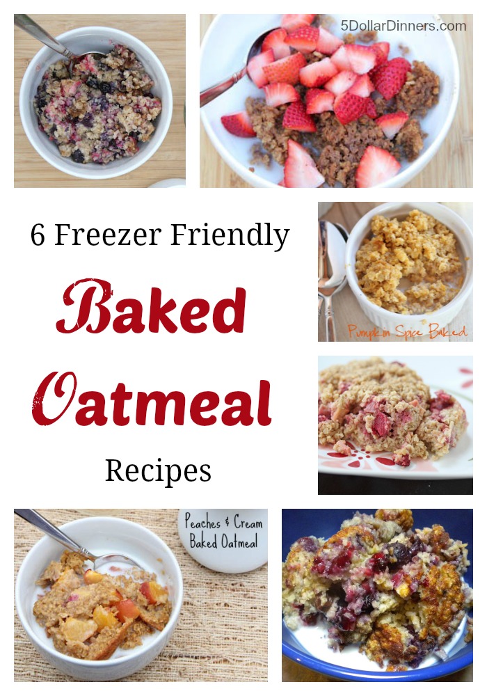 6 Freezer Friendly Baked Oatmeal Recipes | 5DollarDinners.com