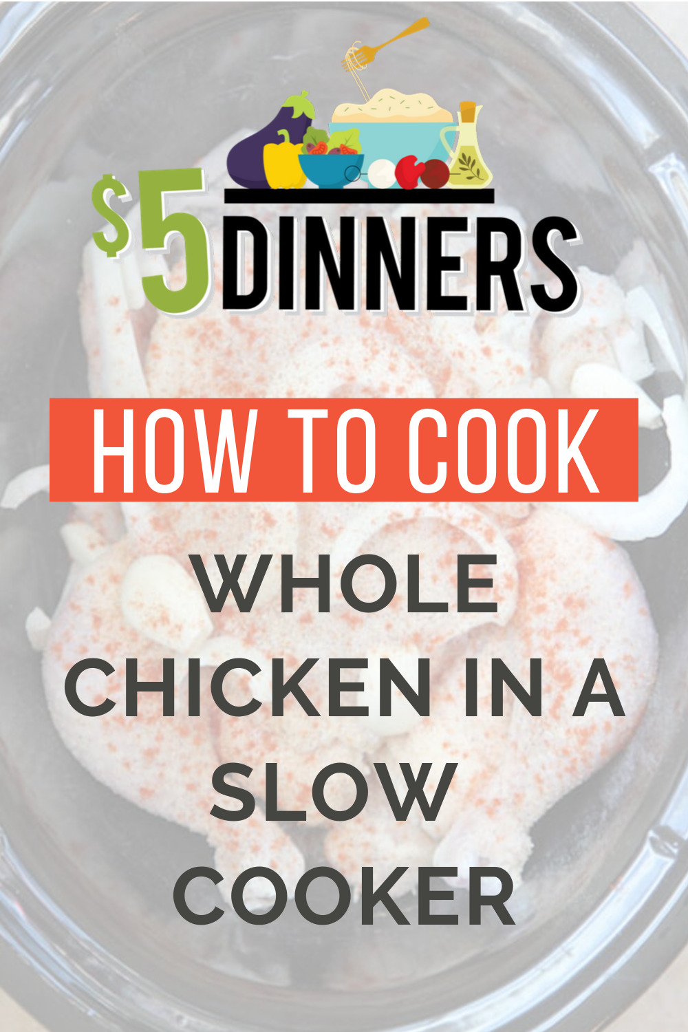 How to Cook Whole Chicken in the Slow Cooker 5 Dinners