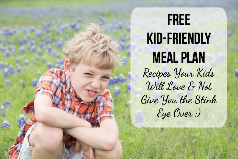 Kid-Friendly Meal Plan