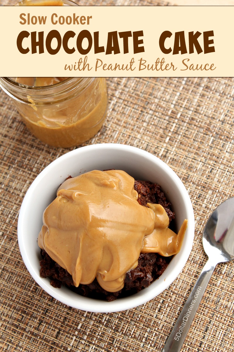 Slow Cooker Chocolate Cake with Peanut Butter Sauce | 5DollarDinners.com