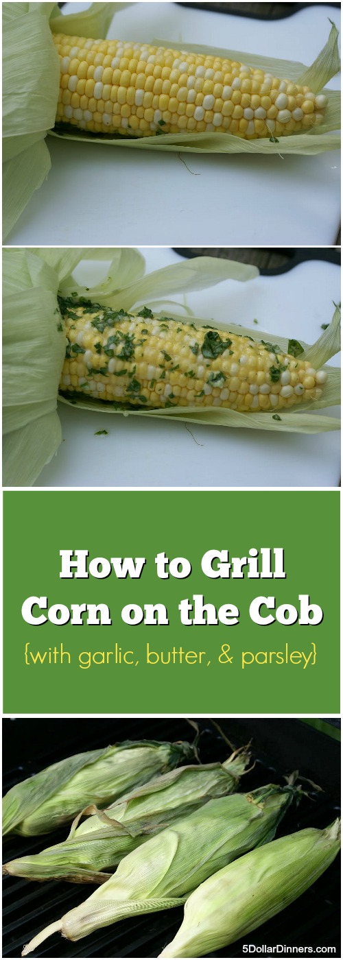 How to Grill Corn on the Cob from 5DollarDinners.com