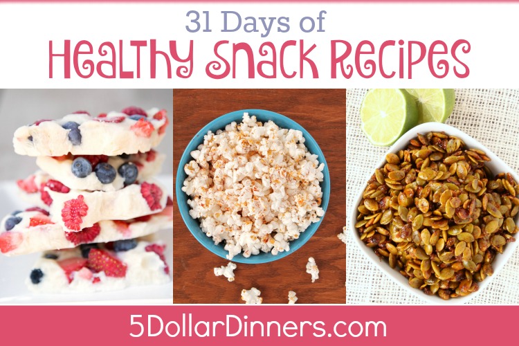 31 Days of Healthy Snack Recipes from 5DollarDinners.com