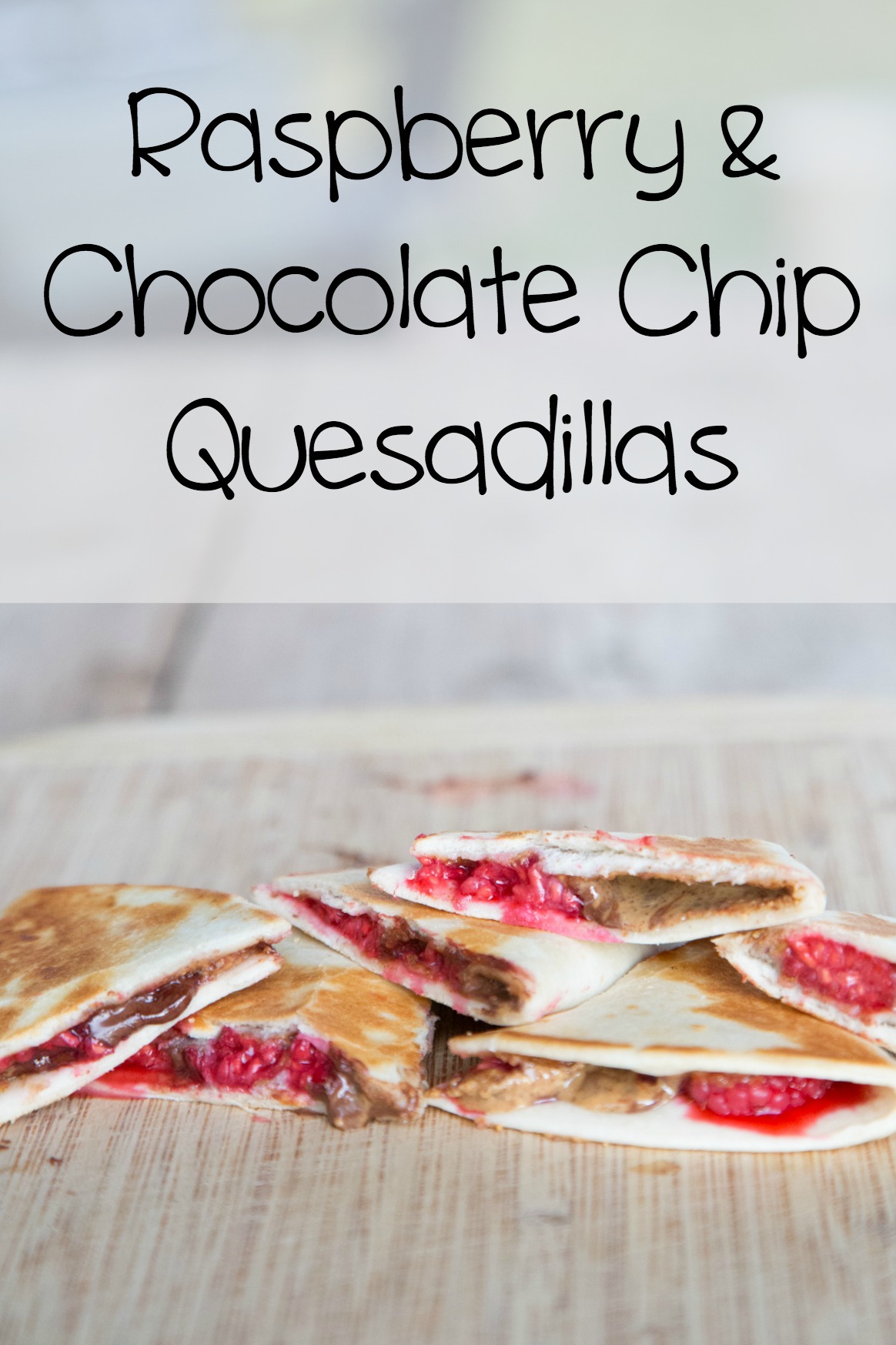 Raspberry Chocolate Chip Quesadillas on 5DollarDinners.com