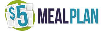 Budget Friendly Recipes, Meal Plans, and Cooking Tutorials - $5 Dinners