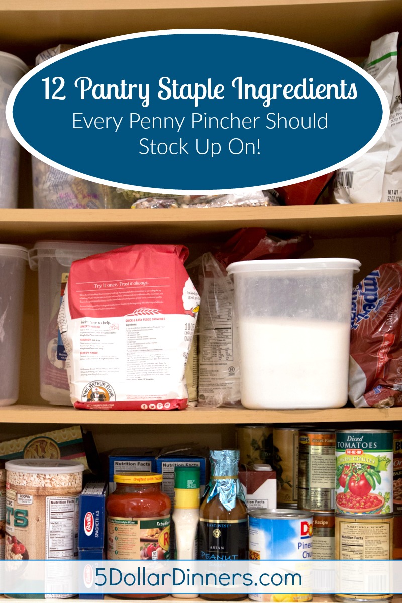 12 Pantry Staple Ingredients Every Penny Pincher Should Stock Up On