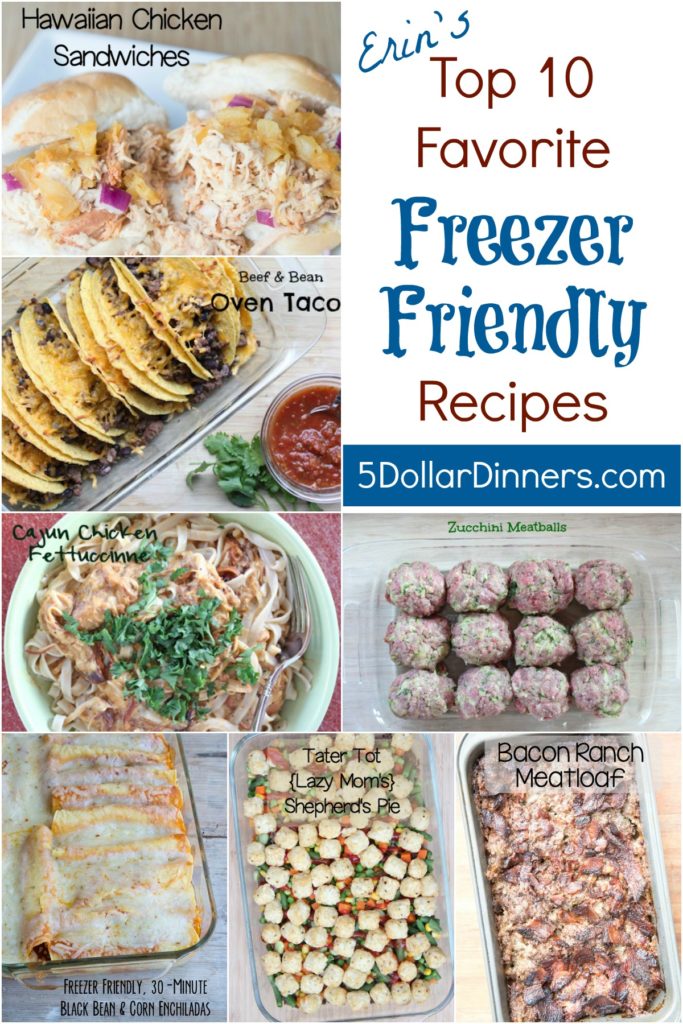 Erin's Top 10 Favorite Freezer Friendly Recipes - $5 Dinners | Budget ...