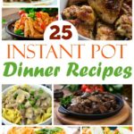 25 Instant Pot Dinner Recipes from 5DollarDinners.com