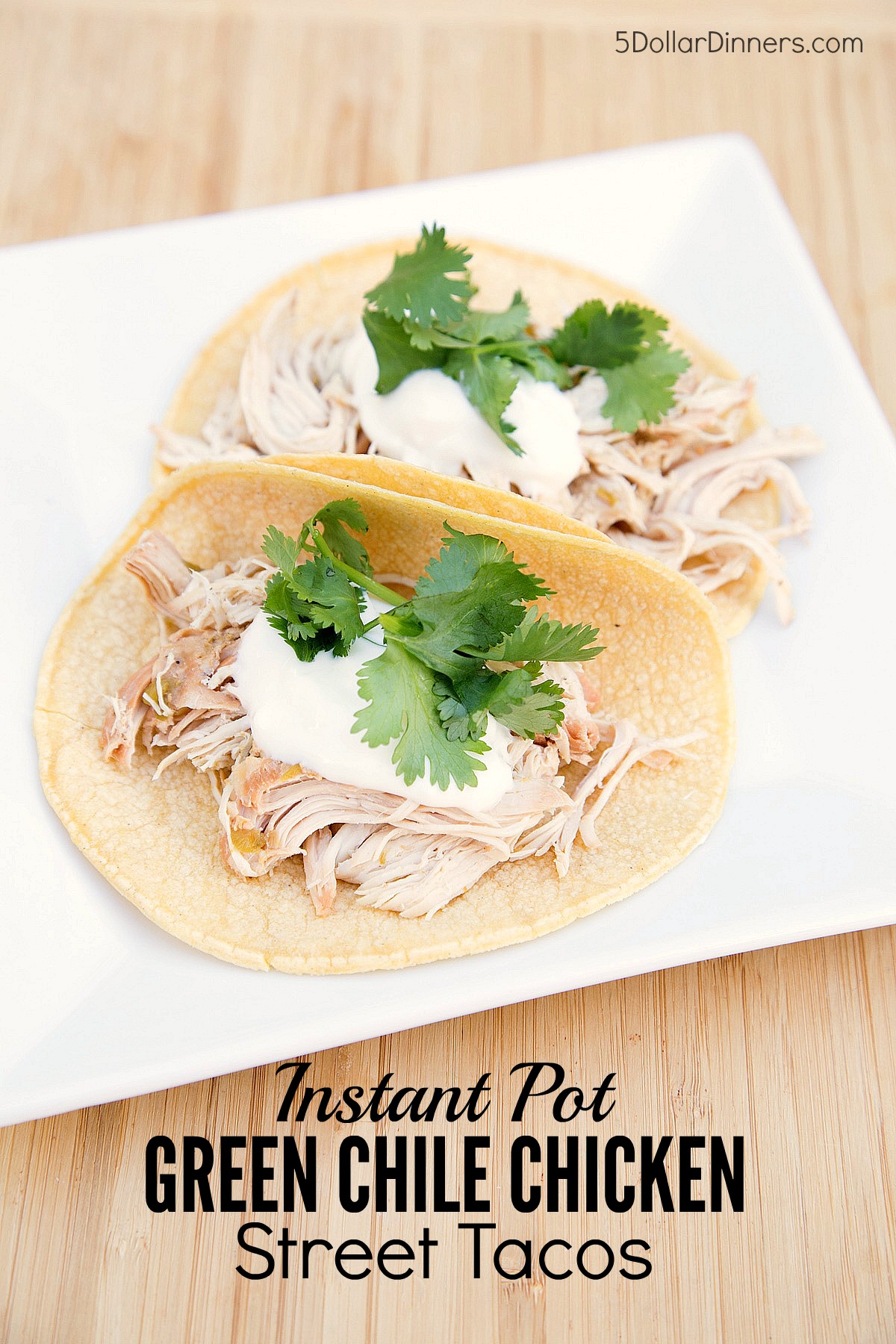 Instant Pot Green Chile Chicken Street Tacos