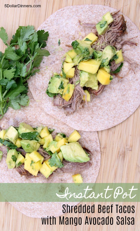 Instant Pot Shredded Beef Tacos with Mango Avocado Salsa from 5DollarDinners.com