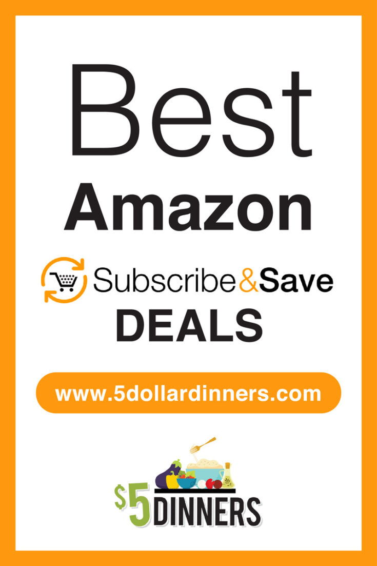 Best Subscribe & Save Deals from Amazon 5 Dinners Budget Recipes