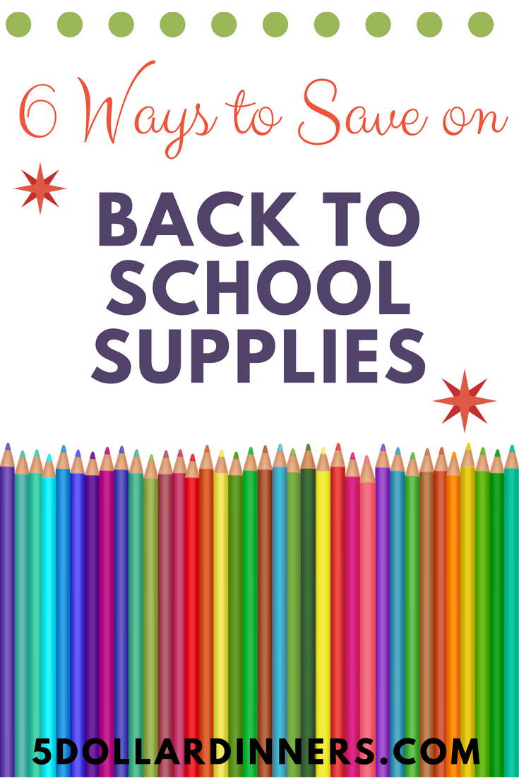 6 Ways to Save on Back to School Supplies from 5DollarDinners.com