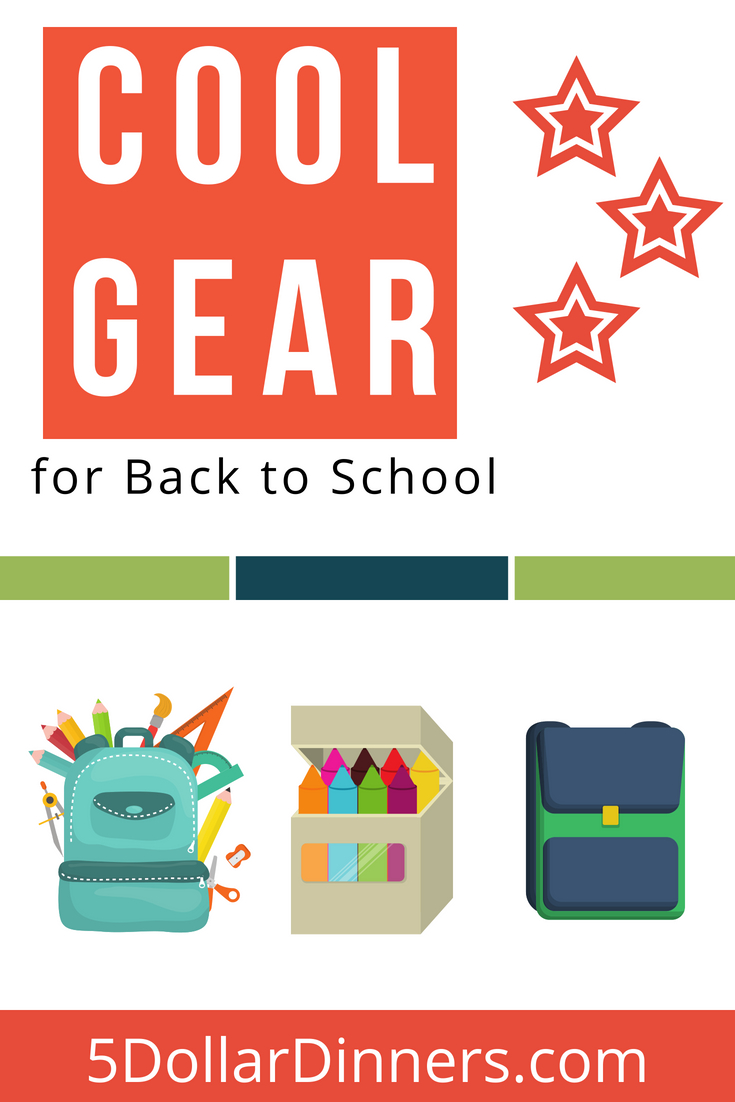 Cool Gear for Back to School from 5DollarDinners.com