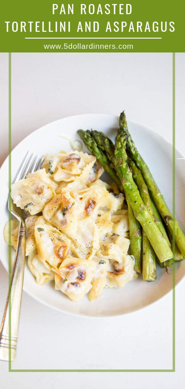 Pan Roasted Tortellini and Asparagus is an amazing weeknight dish to add to your family's menu | 5 Dollar Dinners