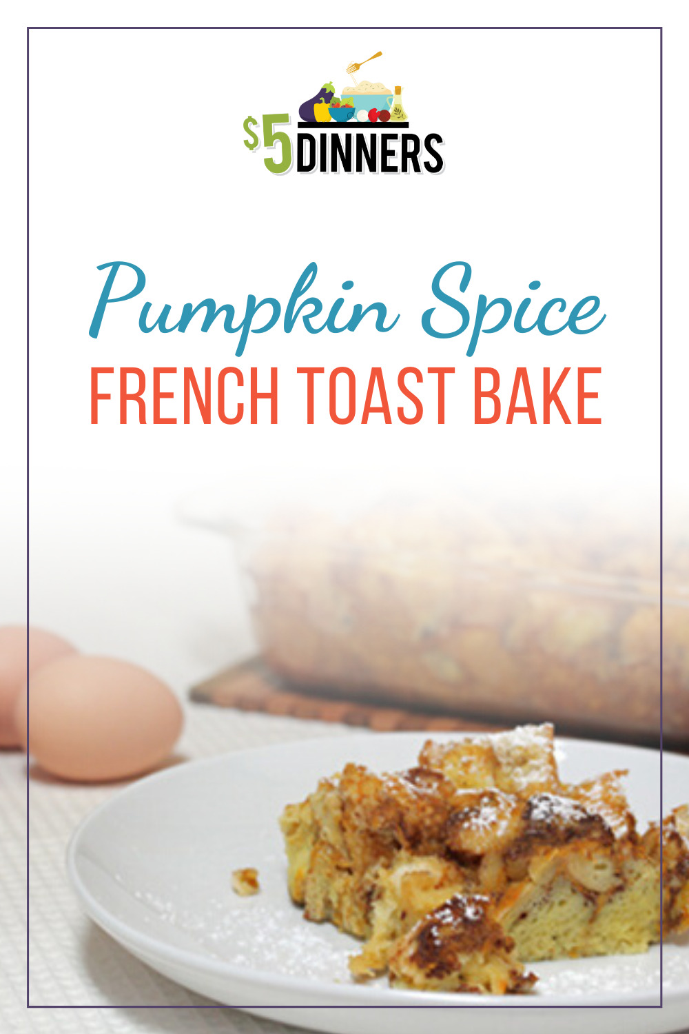 pumpkin spice french toast bake