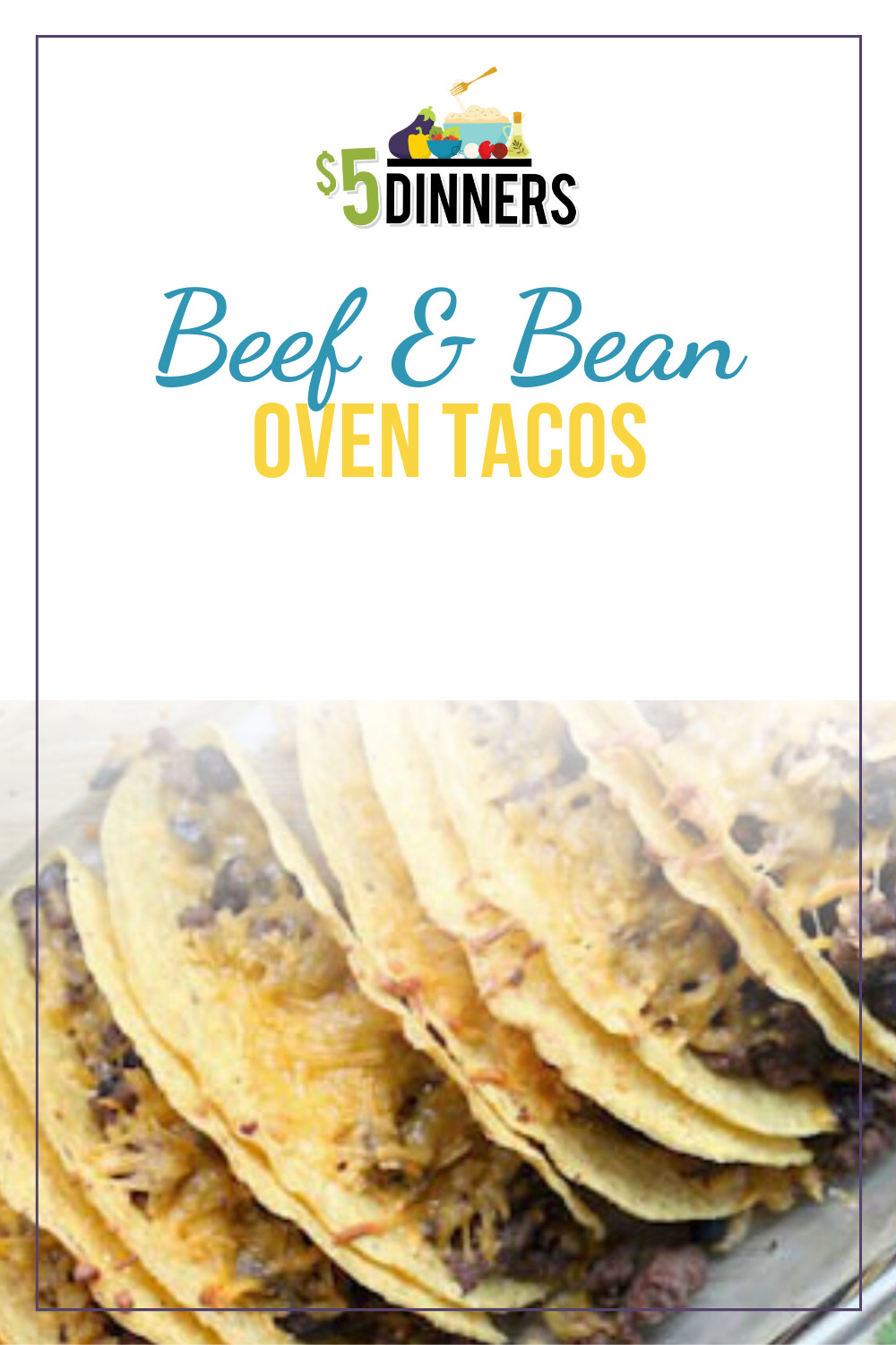 beef & bean oven tacos