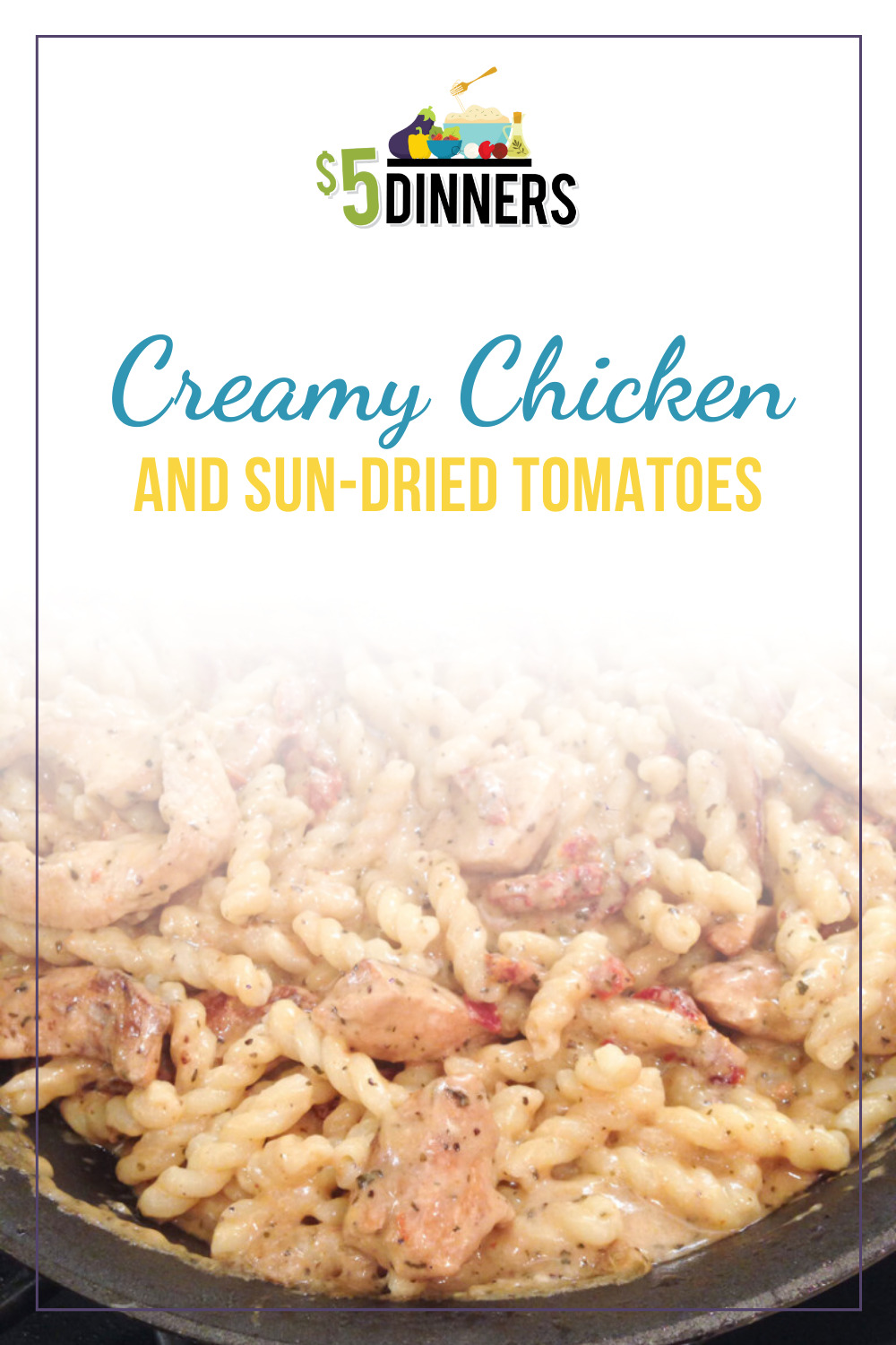 creamy chicken sundried tomato pasta skillet