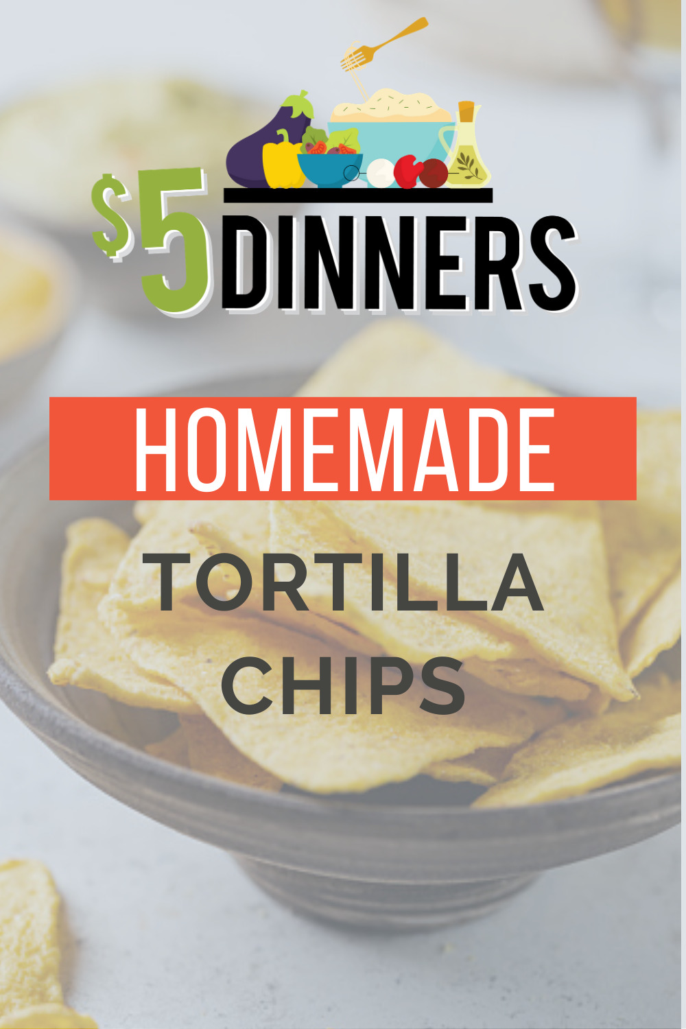 homemade tortilla chips