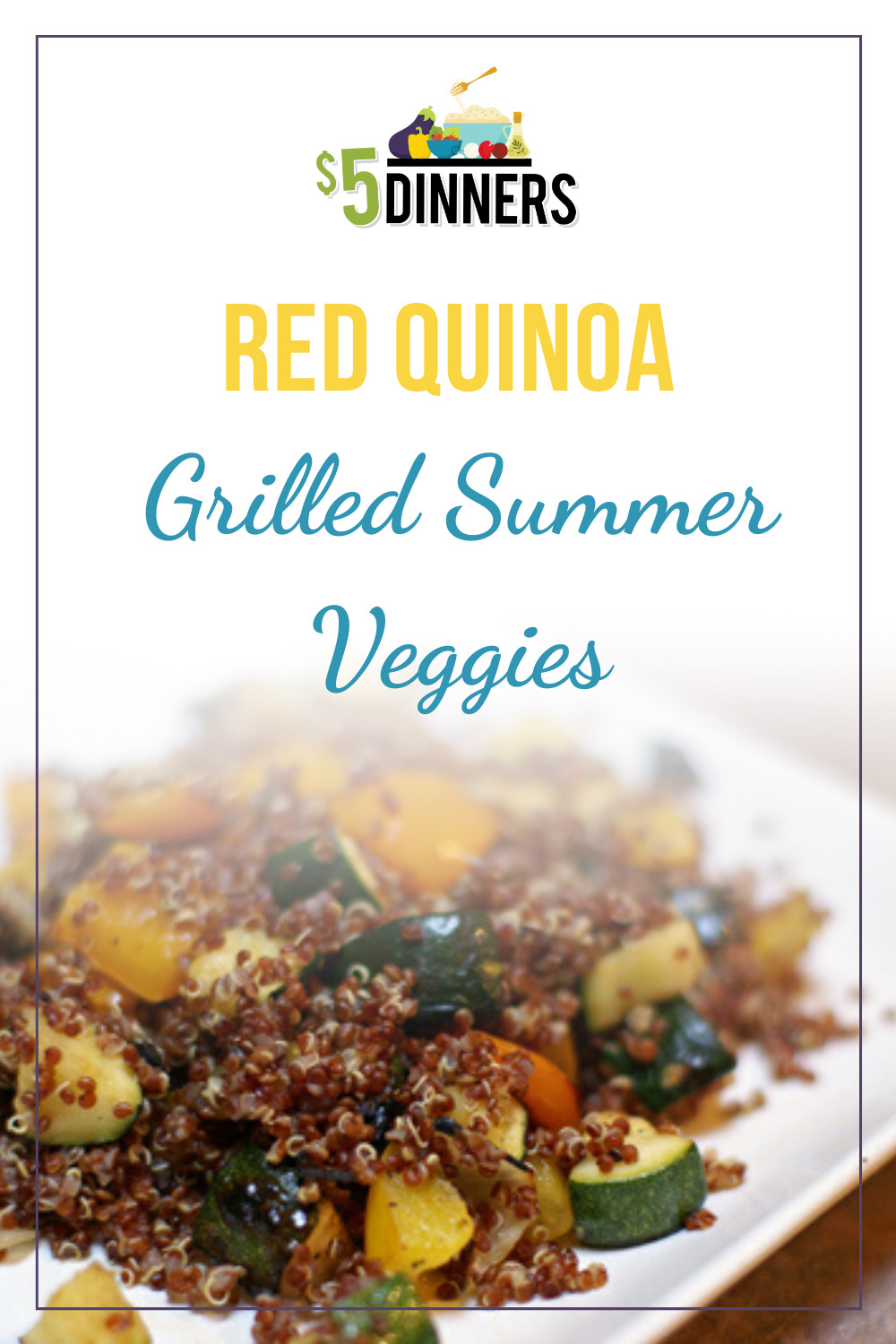 red quinoa with grilled summer veggies