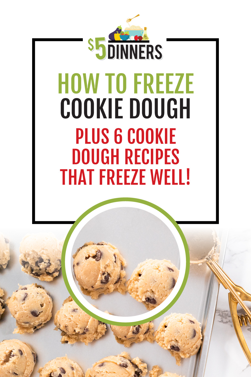 How to Freeze Cookie Dough on 5 Dinners