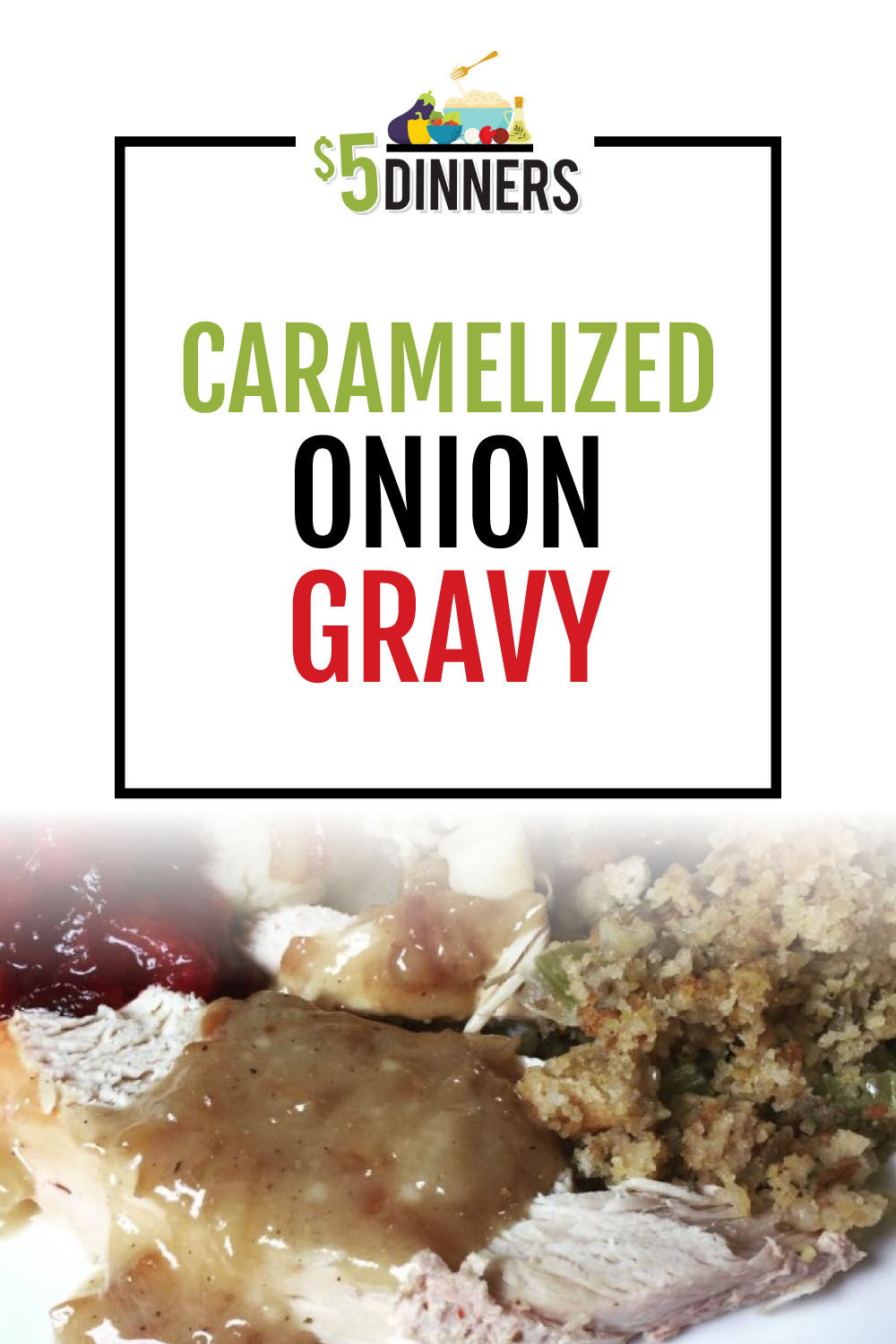 Caramelized Onion Gravy Recipe 5 Dinners