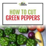 how to cut green peppers