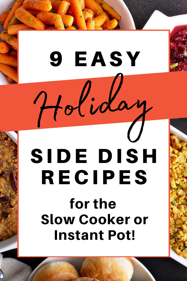 holiday side dish recipes for the slow cooker and instant pot