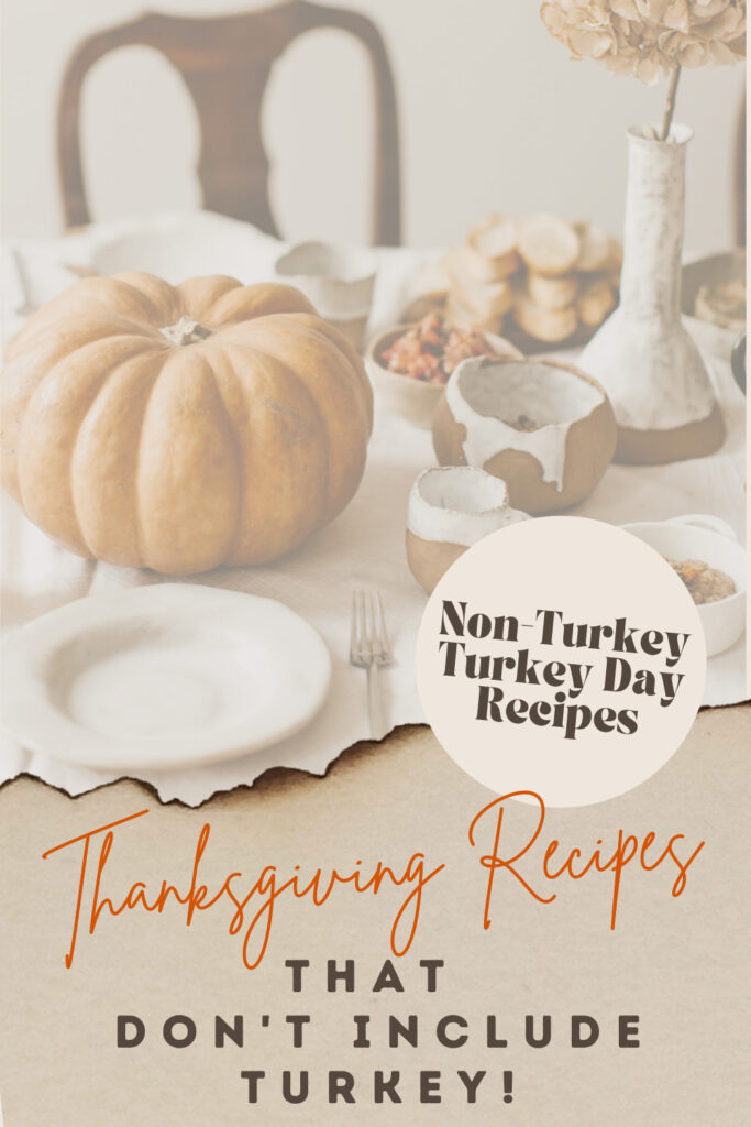 Thanksgiving recipes no turkey